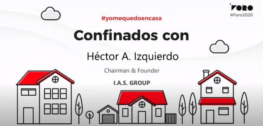 hector izquierdo ias group confinados con foro vo y posventa