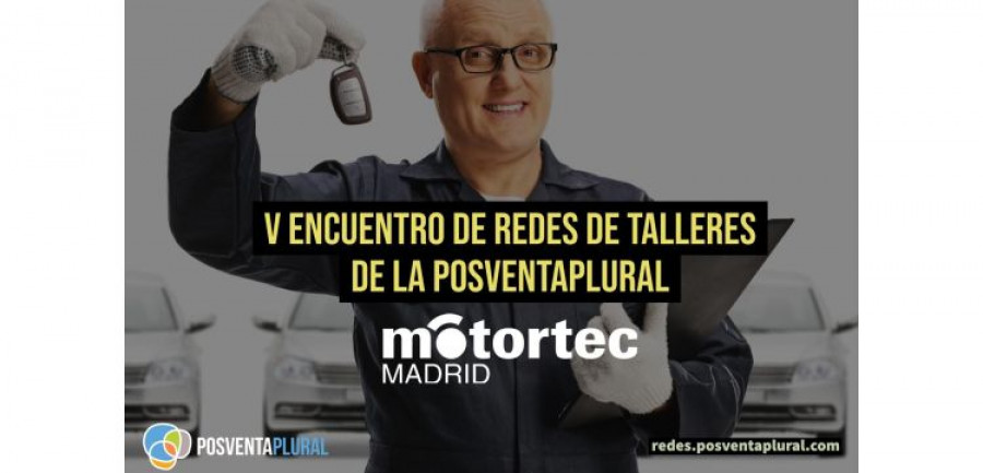 Encuentro Redes Talleres Posventa Plural Motortec Madrid 2022