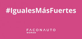 IgualesMasFuertes faconauto woman