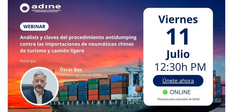 Adine webinar antidumping importaciones neumaticos China